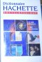 Енциклопедичен речник Hachette (1999) (френски език), снимка 1 - Енциклопедии, справочници - 31714402
