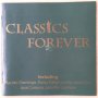 VARIOUS - CLASSICS FOREVER [2007] CD, снимка 1
