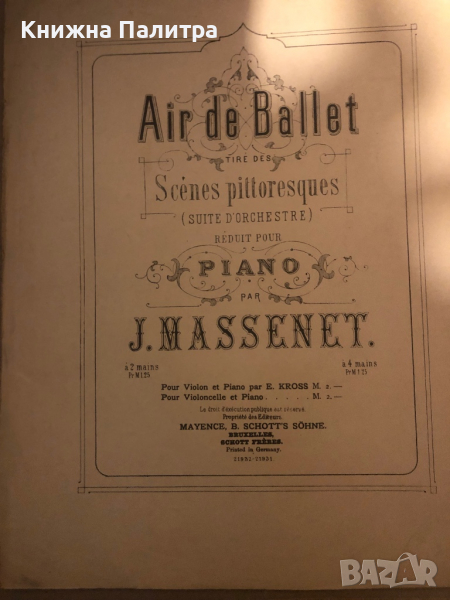 MASSENET Jules Scènes Pittoresques Piano Air de Ballet, снимка 1