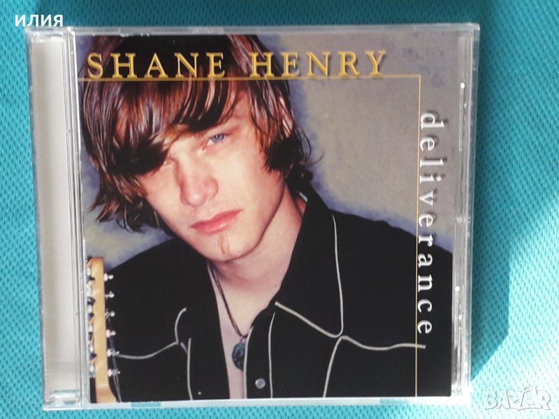 Shane Henry – 2004-Deliverance(blues-rock), снимка 1