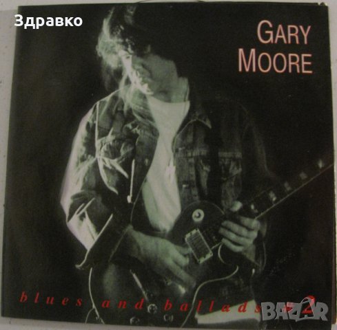 GARY MOORE – Blues & Ballads Vol. 2, снимка 1 - CD дискове - 29155832