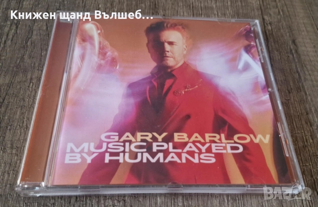 Компакт Дискове - Поп - Рок: Gary Barlow – Music played by humans