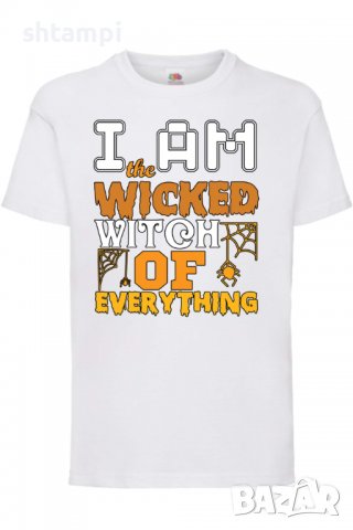 Детска тениска I'm The Wicked Witch Of Everything 3,Halloween,Хелоуин,Празник,Забавление,Изненада,Об, снимка 2 - Детски тениски и потници - 38155099