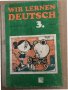 Wir Lernen Deutsch. Lehrbuch für 3. кlasse Irina Dotschewa, Ruth Zwetanowa