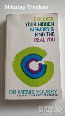 DISCOVER YOUR HIDDEN MEMORY & FIND THE REAL YOU - DR MENIS YOUSRY