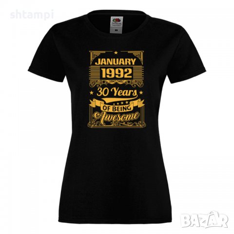 Дамска Тениска JANUARY 1992 30 YEARS BEING AWESOME Подарък,Ианенада,Празмик , снимка 2 - Тениски - 37083768