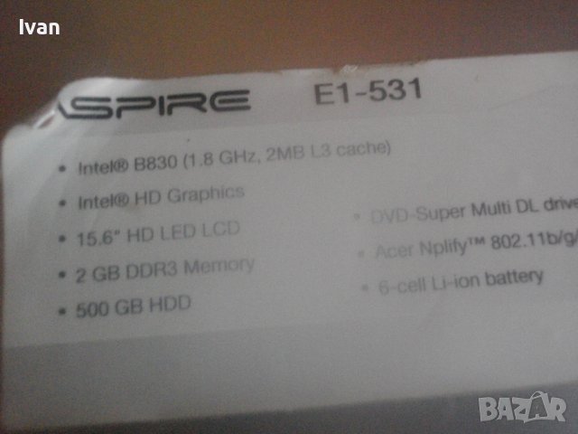 15,6 Инча Лаптоп ACER ASPIRE E1-531-ОТЛИЧЕН-Гланц-HD 500GB/Intel Celeron B830/RAM2GB/Батерия/Зарядно, снимка 11 - Лаптопи за дома - 42776808