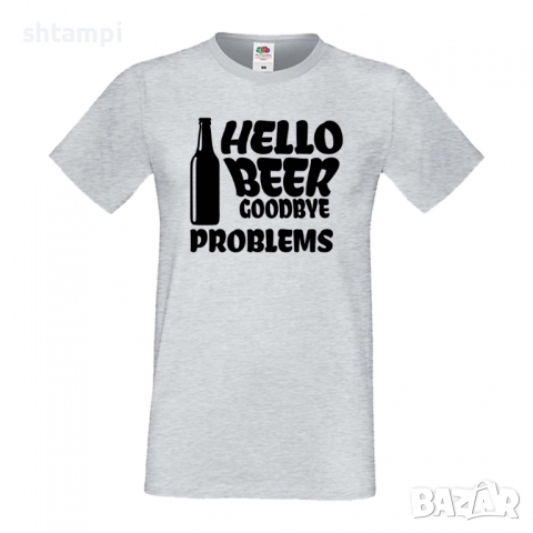 Мъжка тениска Hello Beer Goodbye Problems,Бира,Бирфест,Beerfest,Подарък,Изненада,Рожден Ден, снимка 5 - Тениски - 36377889