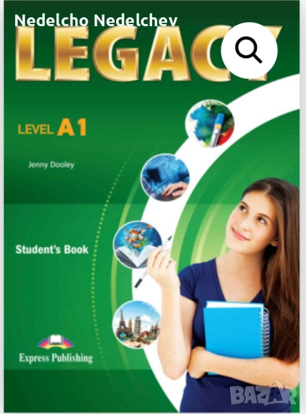 Legacy A1,А2,В1,В2 тестове с отговори и отговори на упражненията от учебника и учебна тетрадка, снимка 1