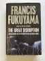 The Great Disruption: Human Nature and the Reconstitution of Social Order, Francis Fukuyama , снимка 5