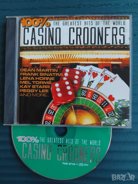 100% Casino Crooners - The Greatest Hits Of The World - матричен диск компилация музика, снимка 1
