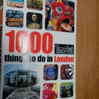 1000 неща за вършене във второто издание на Лондон (Time Out Guides), снимка 1 - Енциклопедии, справочници - 33846344