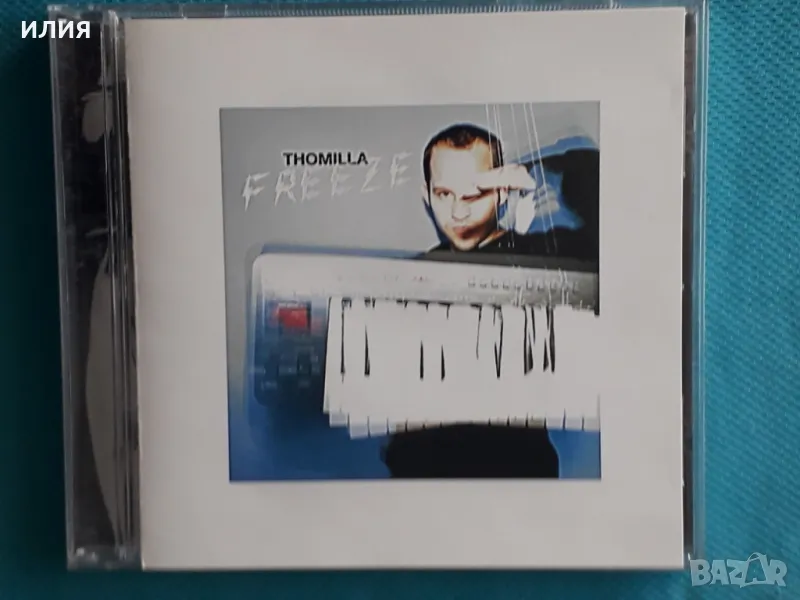 Thomilla – 2004 - Freeze(Universal Music – 986 614-3)(House,Breaks,Techno), снимка 1