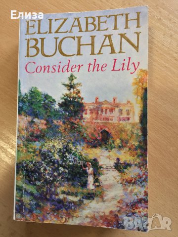 Consider the Lily - Elizabeth Buchan