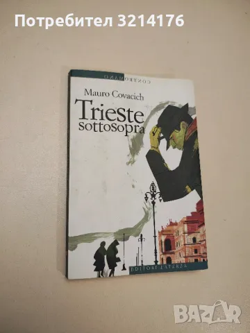 Trieste sottosopra - Mauro Covacich