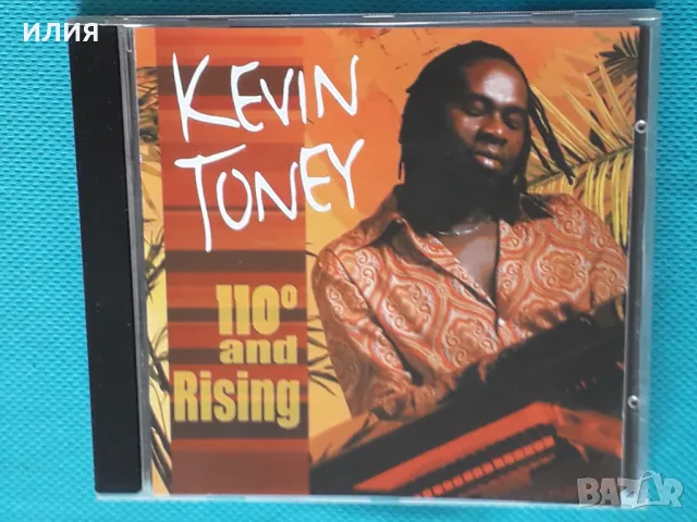 Kevin Toney - 110* and Rising(Funk,Fusion,Smooth Jazz), снимка 1 - CD дискове - 48920890