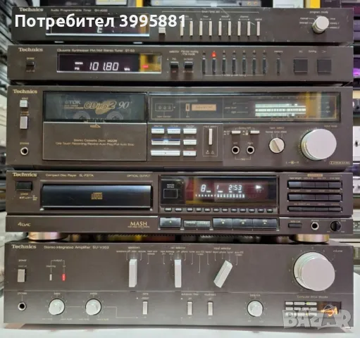 Technics:
Усилвател SU-V303
Дек RS-M226
Тунер ST-S3
Таймер SH-4060
CD SL-P377A

