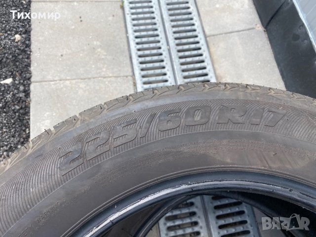 2бр. Летни гуми 225/60/17цола-19г., снимка 5 - Гуми и джанти - 40812949