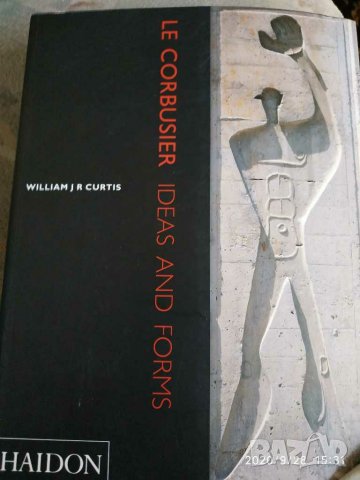 Книга на английски Ideas and forms William Curtis l 'corbusier