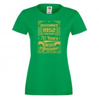 Дамска Тениска DECEMBER 1952 70 YEARS BEING AWESOME Подарък,Ианенада,Празмик , снимка 8 - Тениски - 37085908