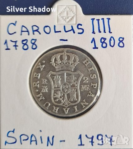 Монета Испания - 2 Реала 1797 г. Крал Карлос IIII - Сребро, снимка 1