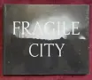 Fragile City визуална история, снимка 1