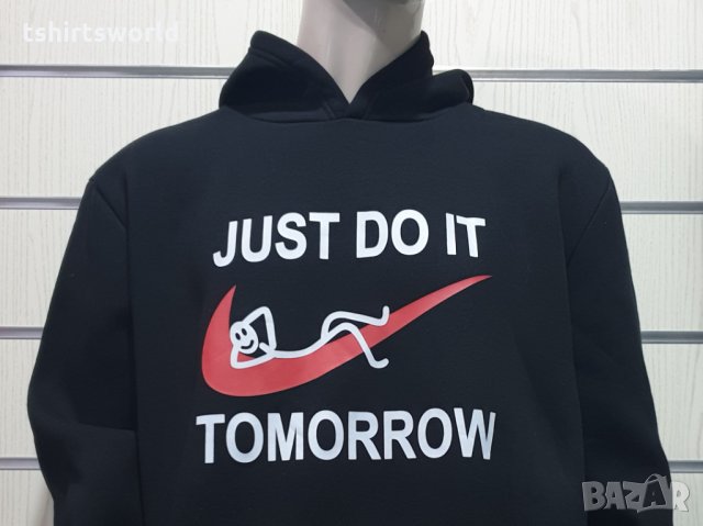 Нов мъжки забавен суичър с трансферен печат Just Do It Tomorrow, снимка 5 - Спортни дрехи, екипи - 30576700