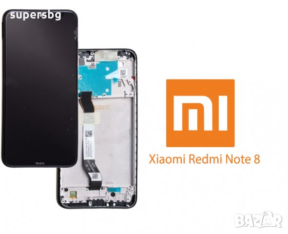 Нов 100% Оригинал LCD Дисплей за Xiaomi  Redmi  Note 8  (2019) + тъч скрийн + рамка, снимка 2 - Резервни части за телефони - 31587637