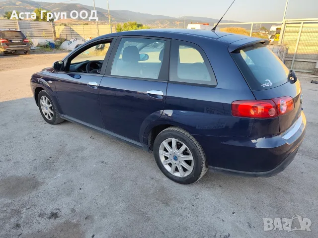 Fiat Croma 1.9 multijet - 120 к.с - 2008г. на части, снимка 4 - Автомобили и джипове - 56092092