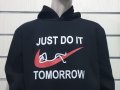 Нов мъжки забавен суичър с трансферен печат Just Do It Tomorrow, снимка 5