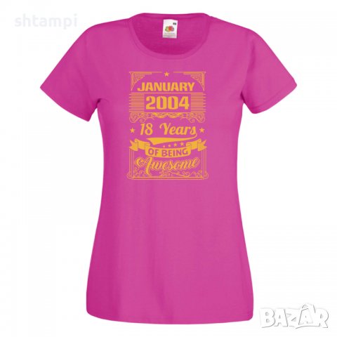 Дамска Тениска JANUARY 2004 18 YEARS BEING AWESOME Подарък,Ианенада,Празмик , снимка 9 - Тениски - 37080524