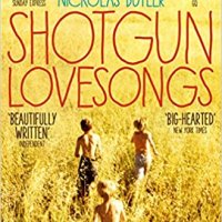  Намалям!Shotgun Lovesongs - Nickolas Butler - книга на английски, снимка 1 - Художествена литература - 29851968