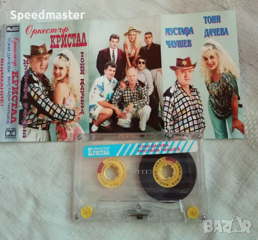 Орк.Кристал - Тони Дачева и Мустафа Чаушев, снимка 2 - Аудио касети - 50336546