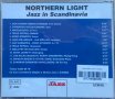 Northern Light: Jazz In Scandinavia (2002, CD), снимка 2