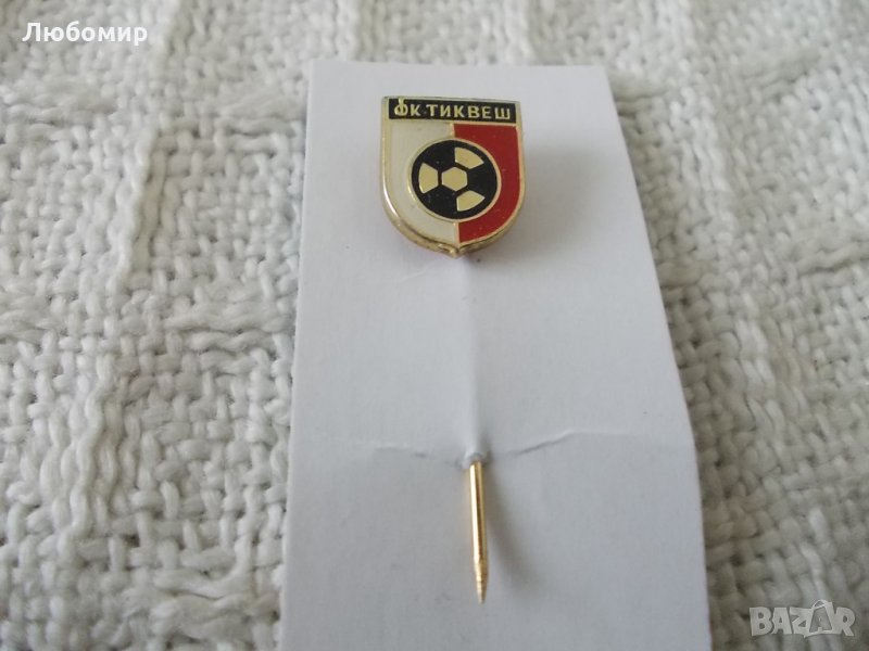 Стара значка ФК Тиквеш, снимка 1