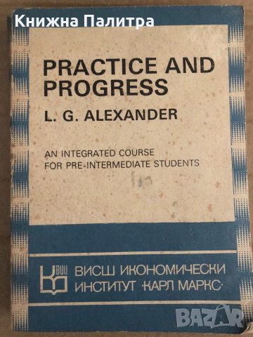 Practice and Progress-L. G. Alexander