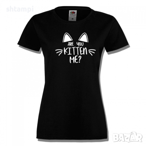 Дамска тениска,Are You Kitten Me.тениска с котка,Животни,Изненада,, снимка 7 - Тениски - 36427829