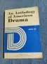 "AN ANTHOLOGY OF AMERICAN DRAMA" 2, снимка 1