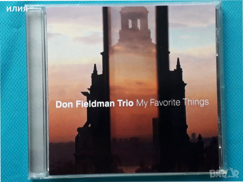 Don Fieldman Trio- 2003 - My Favorite Things(Jazz), снимка 1