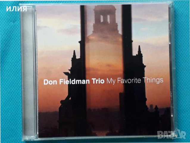 Don Fieldman Trio- 2003 - My Favorite Things(Jazz), снимка 1 - CD дискове - 42879998