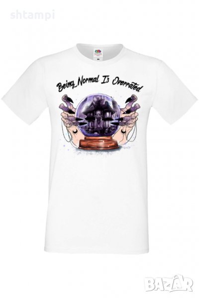 Мъжка тениска Being Normal Is Overrated,Halloween,Хелоуин,Празник,Забавление,Изненада,Обичаи,, снимка 1
