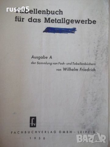 Книга "Tabellenbuch für das Metallgewerbe-W.Friedrich"-236 с, снимка 2 - Специализирана литература - 39971049