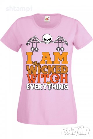 Дамска тениска I'm The Wicked Witch Of Everything 2,Halloween,Хелоуин,Празник,Забавление,Изненада,, снимка 10 - Тениски - 38137991