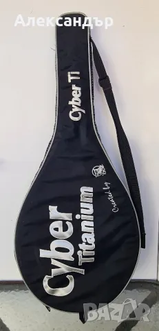 Тенис ракета Cyber Titanium, снимка 4 - Тенис - 48604813