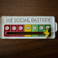 Пин “My social battery” , снимка 1 - Други - 44670740