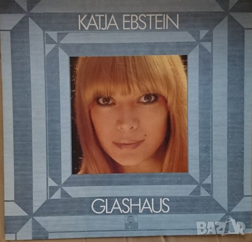 Грамофонни плочи Katja Ebstein – Glashaus, снимка 1 - Грамофонни плочи - 38979114