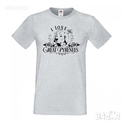 Мъжка тениска I Love My Great Pyrenees Dog,Куче, животно,подарък,изненада, снимка 4 - Тениски - 36934273