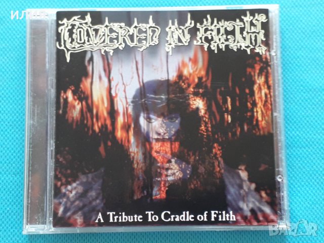 A Tribute To Cradle Of Filth - 2003- Covered In Filth(Black Metal,Death Met, снимка 2 - CD дискове - 39035528