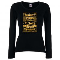 Дамска Тениска AUGUST 2004 18 YEARS BEING AWESOME Подарък,Ианенада,Празмик , снимка 1 - Тениски - 37080391