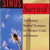 Sinus Survival: The Holistic Medical Treatment for Allergies, Colds, and Sinusitis (Robert S. Ivker), снимка 1 - Специализирана литература - 40189132